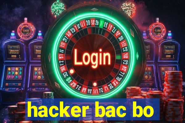 hacker bac bo